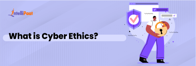 What is Cyber Ethics?