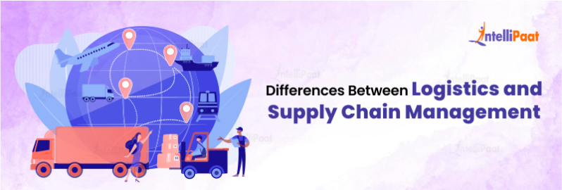 Differences between Logistics and Supply Chain Management - Intellipaat