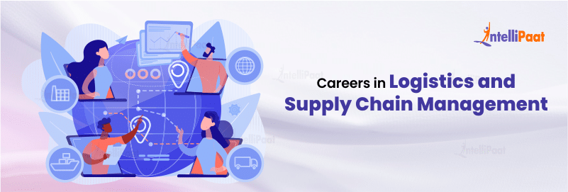 Careers in Logistics and Supply Chain Management