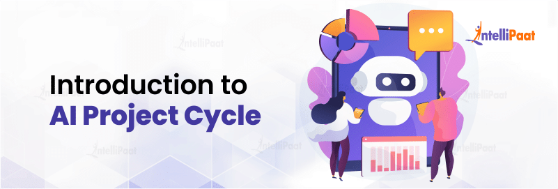 What Is AI Project Cycle The Complete Guide With All Stages