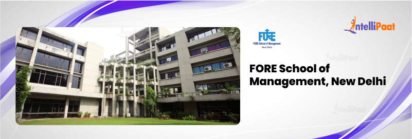 FORE School of Management, New Delhi: Promotes leadership and innovation in business education