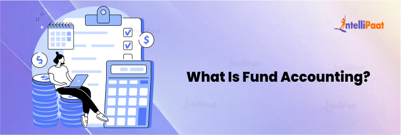 What is Fund Accounting?