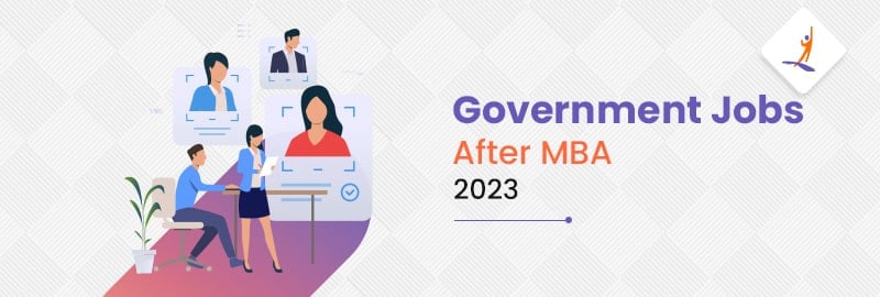 High-Paying Government Jobs After MBA 2023 with Salary