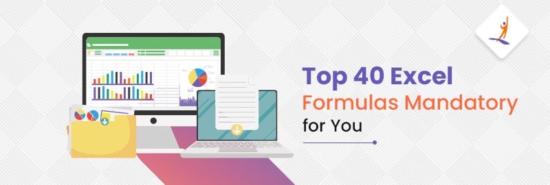 Top 40 Excel Formulas Mandatory for You