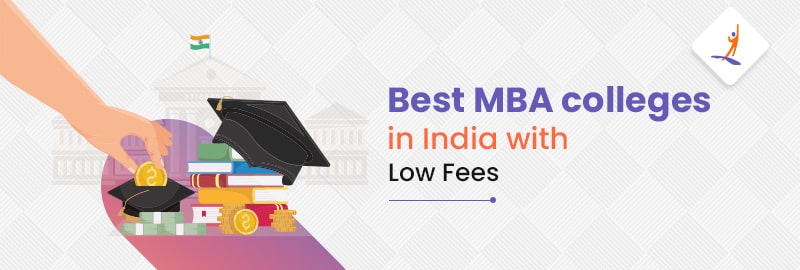 Best MBA colleges in India with Low Fees