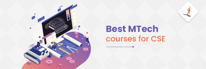 Best MTech Courses for CSE