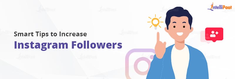 Smart Tips to Increase Instagram Followers