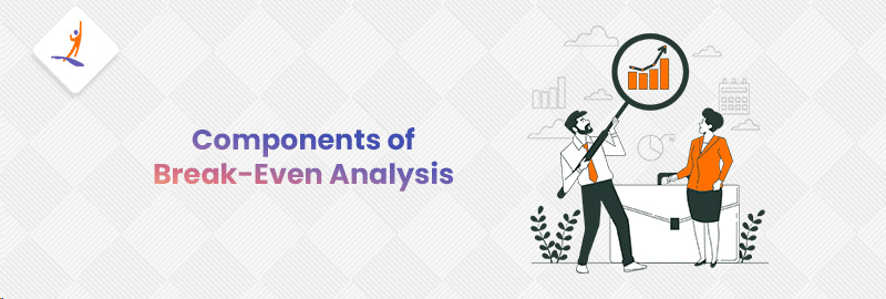 Components of Break-Even Analysis