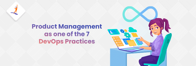 Product Management as one of the 7 DevOps Practices