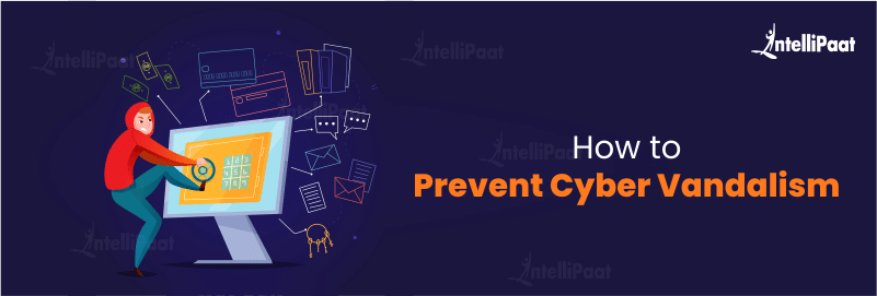 How to Prevent Cyber Vandalism