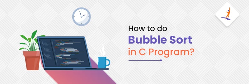 How to do Bubble Sort in C Program?