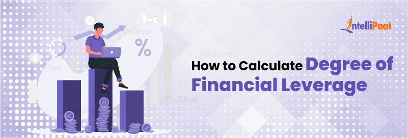 How to Calculate Degree of Financial Leverage