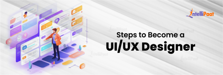How to Become a UI/UX Designer? - Intellipaat