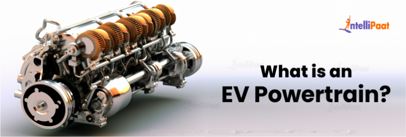 EV Powertrain Components: Exploring Types And Future