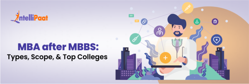 MBA after MBBS: Types, Scope, & Top Colleges