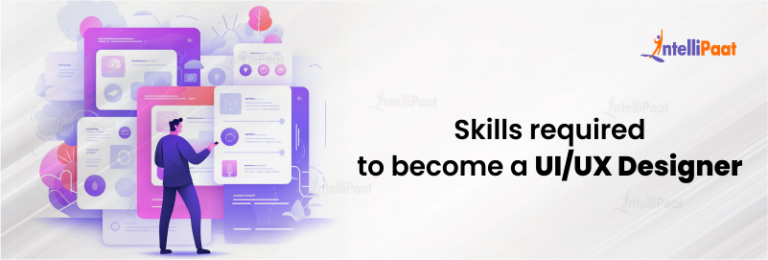 How to Become a UI/UX Designer? - Intellipaat