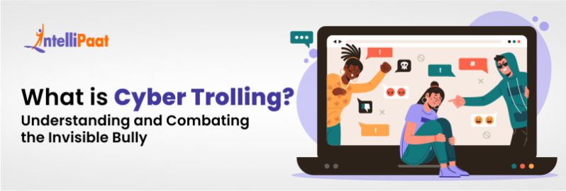 What is Cyber Trolling? Understanding and Combating the Invisible Bully