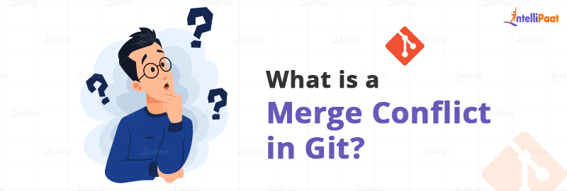 What is a Merge Conflict in Git?