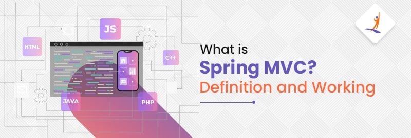 What is Spring MVC?
