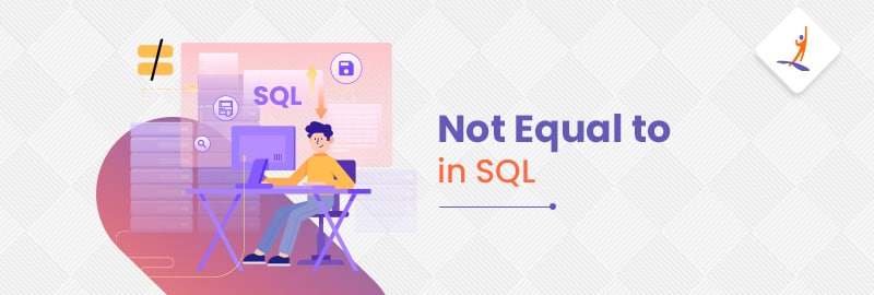 Not Equal to in SQL