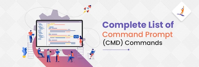 Complete List of Command Prompt (CMD) Commands