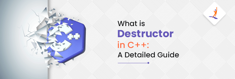 What is Destructor in C++