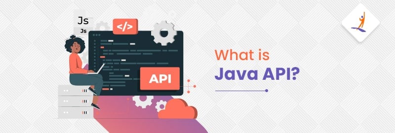 What is Java API?