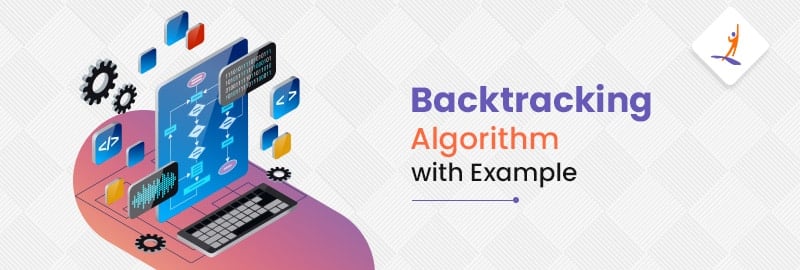 Backtracking Algorithm with Example