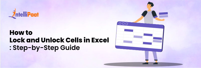 How to Lock and Unlock Cells in Excel: Step-by-Step Guide