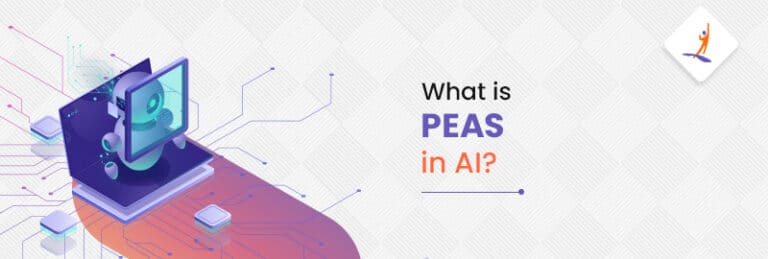 Understanding PEAS in Artificial Intelligence (AI) | Intellipaat