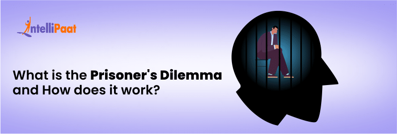 What is the Prisoner's Dilemma, and How Does It Work?