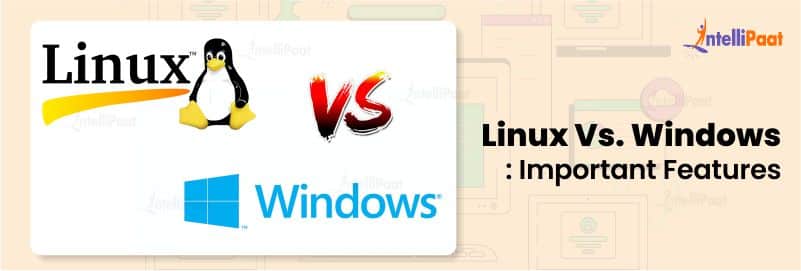 Linux 대 Windows: 중요한 기능