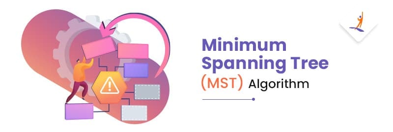 Minimum Spanning Tree (MST) Algorithm