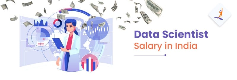 Data Scientist Salary in India [For Freshers and Seniors]