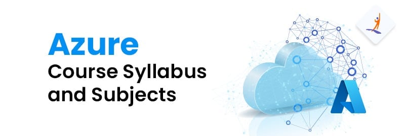 Azure Course Syllabus and Subjects