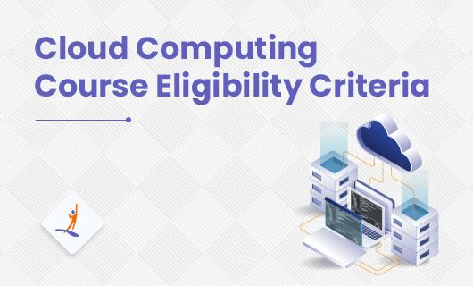 Cloud-Computing-Course-Eligibility-Criteria_.png