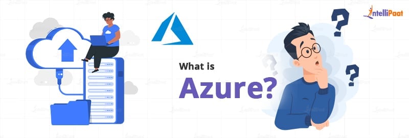 What is Microsoft Azure?- AWS vs. Azure vs. GCP - Intellipaat
