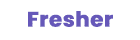 Fresher
