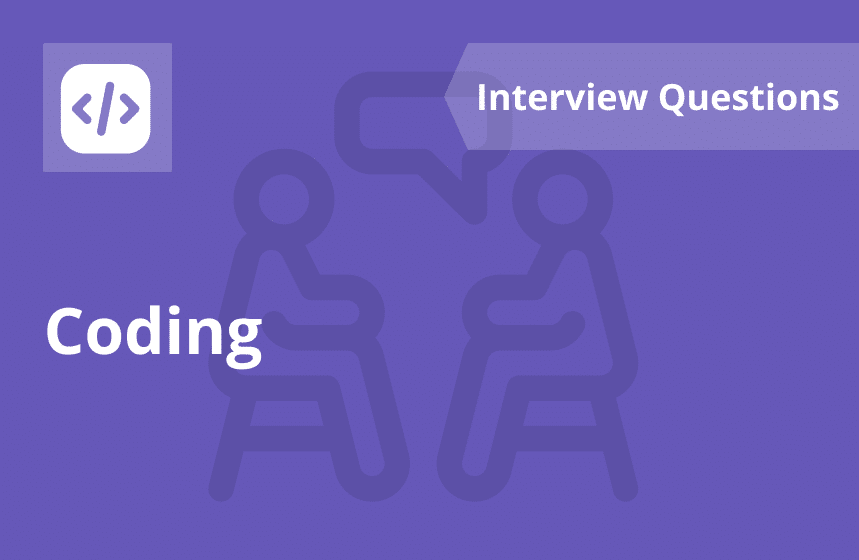 Top 30 Coding Interview Questions (2025)
