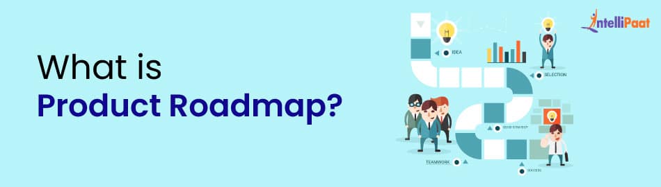 What is a Product Roadmap?