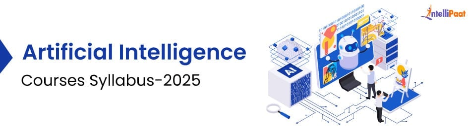 Artificial Intelligence Courses Syllabus - 2025