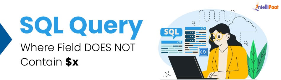 SQL Query Where Field DOES NOT Contain $x