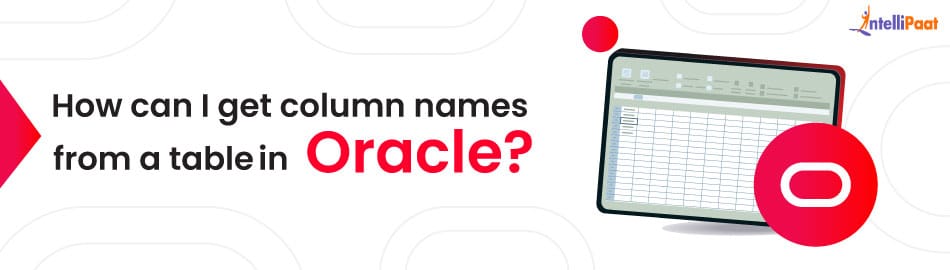 How can I get column names from a table in Oracle