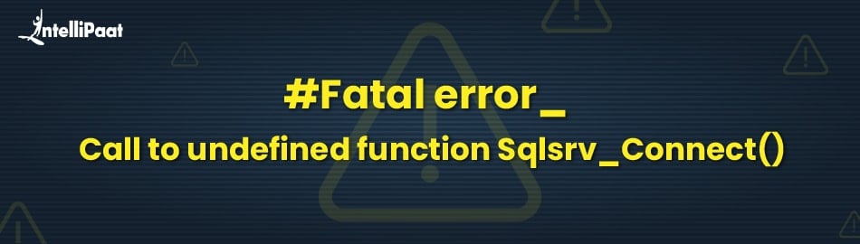 Fatal error: Call to undefined function sqlsrvconnect()