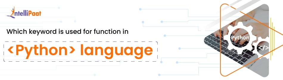 Which keyword is used for function in python language?