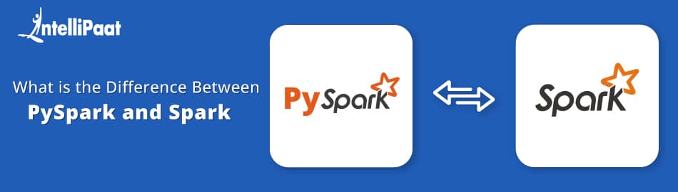 What are the differences between PySpark and Spark