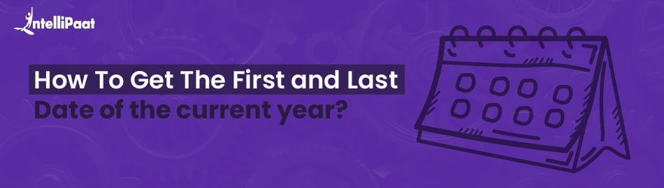 How to get the first and last date of the current year?