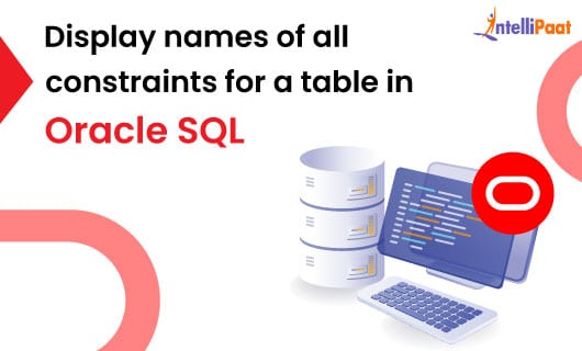 Display names of All constraints for a table in Oracle SQL Small