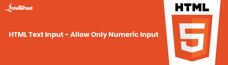 HTML Text Input - Allow Only Numeric Input