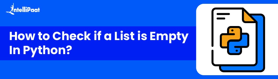 How to Check if a List is Empty in Python?